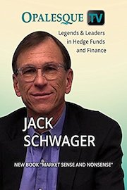 Legends & Leaders in Hedge Funds and Finance - Jack Schwager's new book "Market Sense and Nonsense"