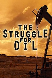The Struggle For Oil