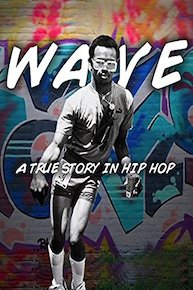 Wave A True Story in Hip Hop