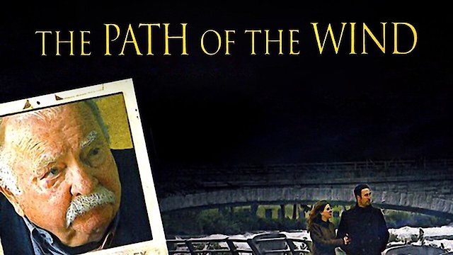 Watch The Path of the Wind Online