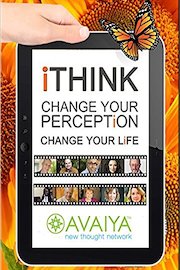 iTHINK: Change Your Perception, Change Your Life