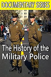 History of the Military Police (Documentary Series)