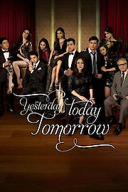 Yesterday Today Tomorrow