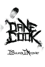 Dane Cook: ISolated INcident poster