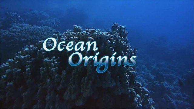 Watch Ocean Origins - As Seen in Imax Theaters Online