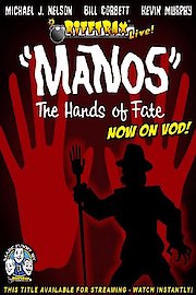 RiffTrax Live: "Manos" the Hands of Fate