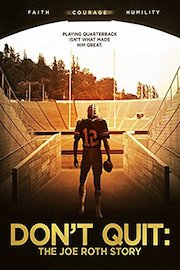 Don't Quit: The Joe Roth Story