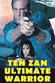 Ten Zan - Ultimate Warrior