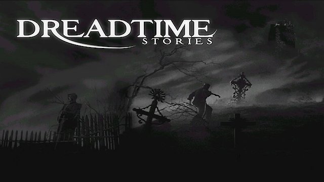 Watch Dreadtime Stories Online