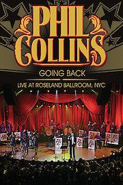 Phil Collins - Going Back - Live at Roseland Ballroom, NYC poster