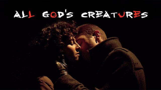 Watch All God's Creatures Online