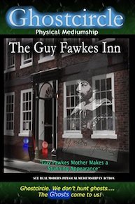 Ghostcircle Physical Mediumship - The Guy Fawkes Inn