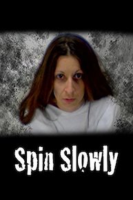 Spin Slowly