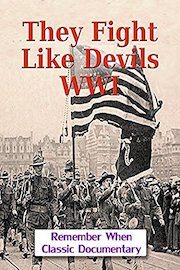 They Fight Like Devils - WWI