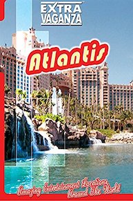 Extravaganza - Atlantis, Bahamas