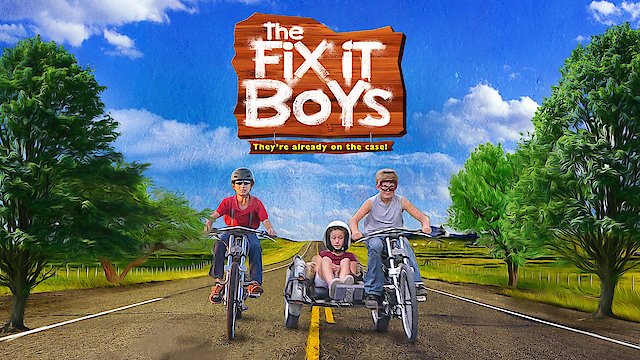 Watch The Fix It Boys Online