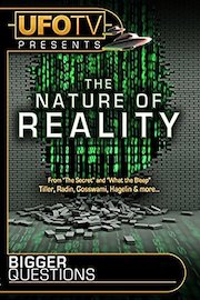 UFOTV Presents Bigger Questions - The Nature of Reality