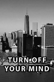 Turn Off Your Mind