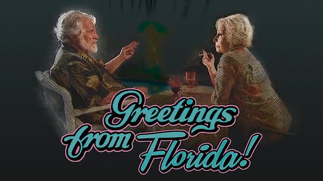 Watch Greetings from Florida! Online