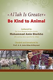 "Al'lah Is Greater" Be Kind to Animal