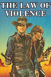The Law Of Violence poster