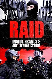 Raid: Inside France's Anti-Terrorist Unit
