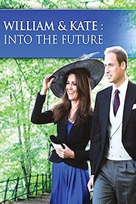 William and Kate: Into the Future