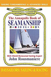 The Annapolis Book of Seamanship - Day Sailors Sailing