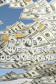 Money Investment Documentary