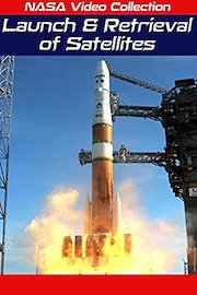 NASA Video Collection: Launch and Retrieval of Satellites