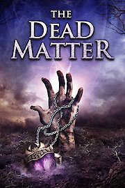 The Dead Matter poster