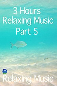 Relaxing Music 3 Hours ,Part 5,for healing