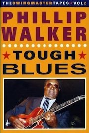 Walker, Phillip - Tough Blues poster