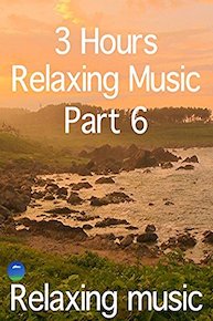 Relaxing Music 3 Hours ,Part 6,for studying