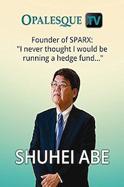 Shuhei Abe, Founder of Sparx: I never thought I would be running a hedge fund