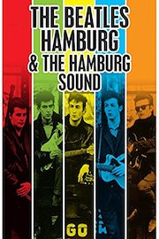 Beatles - Beatles Hamburg & The Hamburg Sound