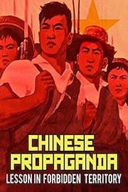 Chinese Propaganda: Lesson in Forbidden Territory