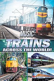Trains Across the World: Music
