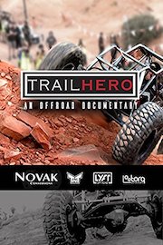 Trail Hero: An Off-Road Documentary