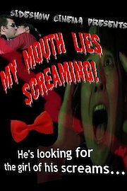 My Mouth Lies Screaming