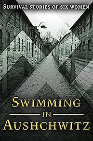 Swimming in Auschwitz