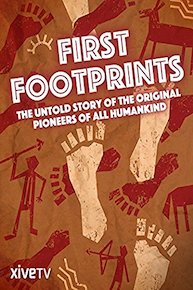 First Footprints: The Original Pioneers of All Humankind