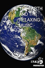 The Earth And The Relaxing Music