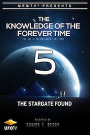 The Knowledge of the Forever Time 5 - The Stargate Found