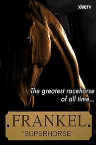 Frankel: The Superhorse