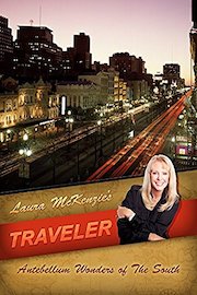 Laura McKenzie's Traveler - Antebellum Wonders of the South