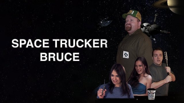 Watch Space Trucker Bruce Online
