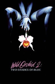 Wild Orchid 2: Two Shades Of Blue