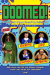 Doomed! The Untold Story of Roger Corman's The Fantastic Four