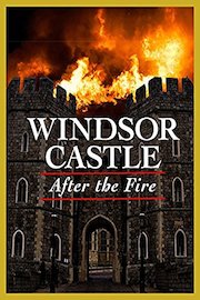 Windsor Castle: After the Fire poster